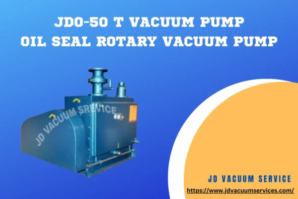 JDO-50 T VACUUM PUMP